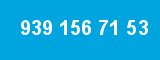 939 156 71 53